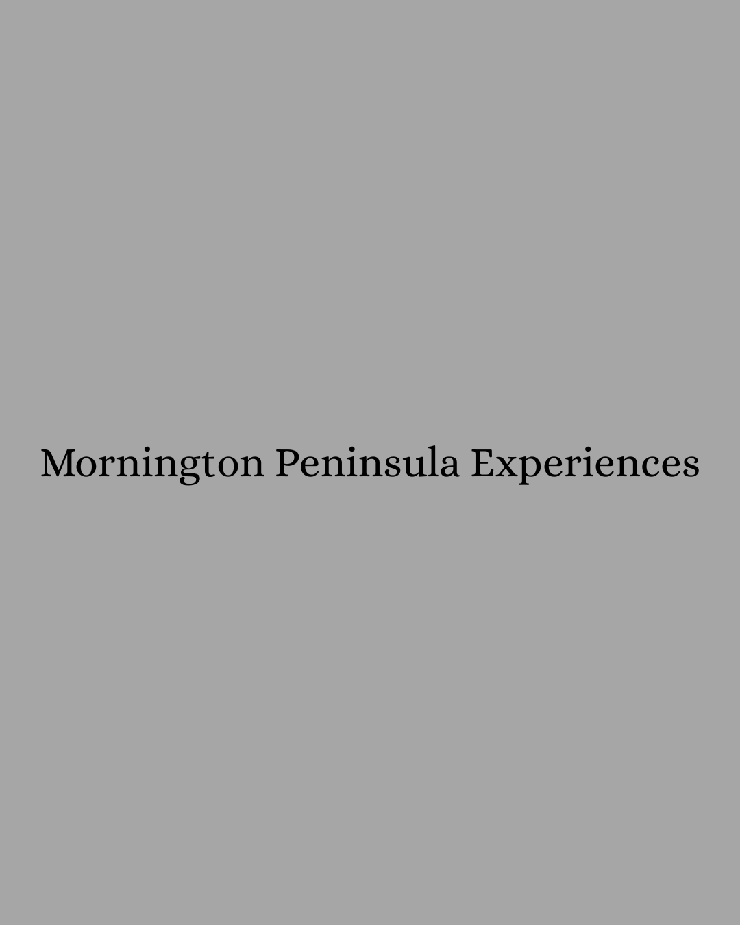 Mornington Peninsula Experiences
