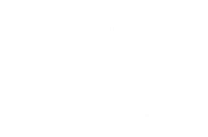 The Path We Choose